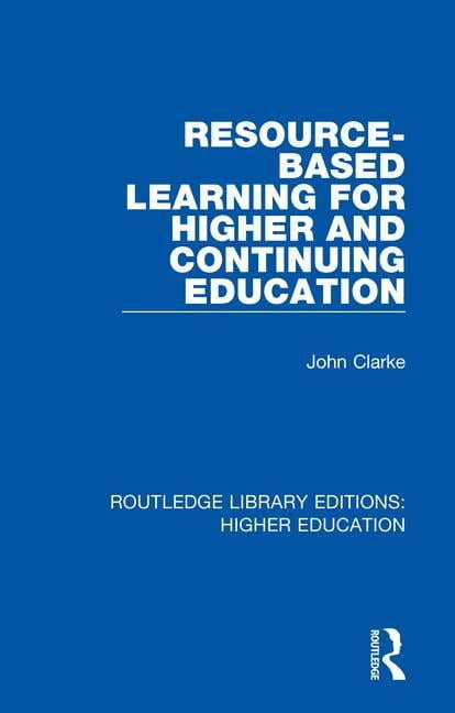 Routledge Library Editions: Higher Educa Resource-Based Learning for Higher and Continuing Education, Book 3, (Hardcover)
