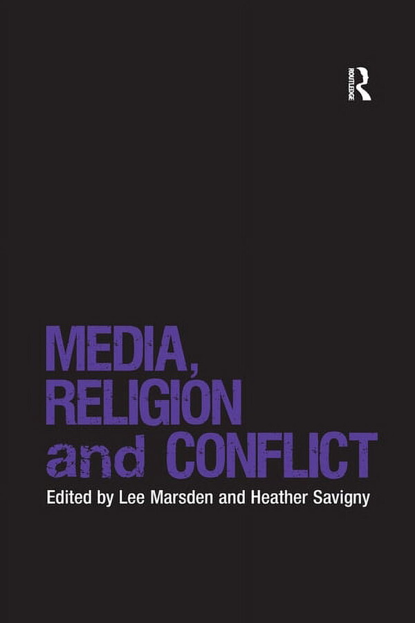 Religion and International Security Media, Religion and Conflict, (Paperback)