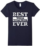 Thumbnail for your product : Women's Best Yoga Teacher Ever Shirt: Funny Job Gift T-Shirt Large