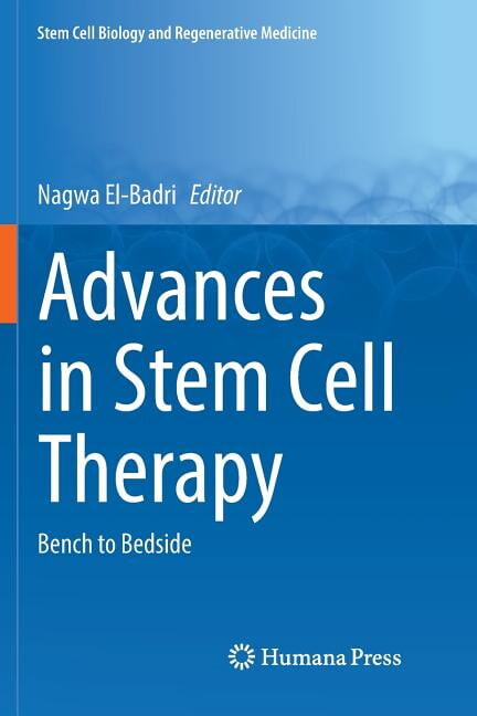Stem Cell Biology and Regenerative Medicine: Advances in Stem Cell Therapy: Bench to Bedside (Paperback)