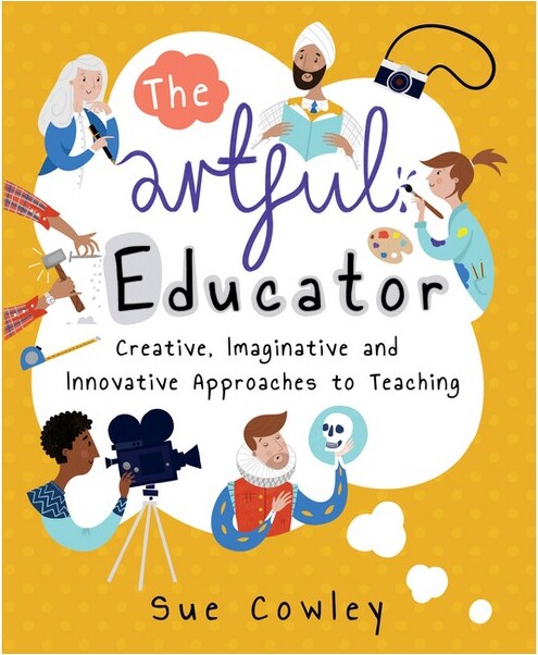 Crown House Publishing TheArtfulEducator-bySueCowley(Paperback)