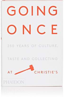 Phaidon Going Once: 250 Years Of Culture, Taste & Collecting At Christie's