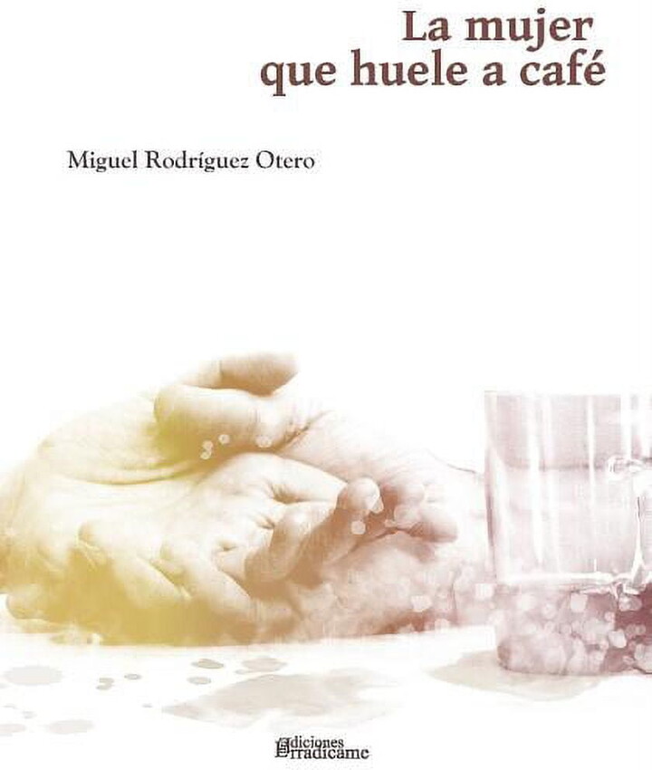 La Mujer Que Huele a Café (Paperback)