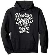 Thumbnail for your product : Hooray Sports Do The Thing Win The Points Hoodie