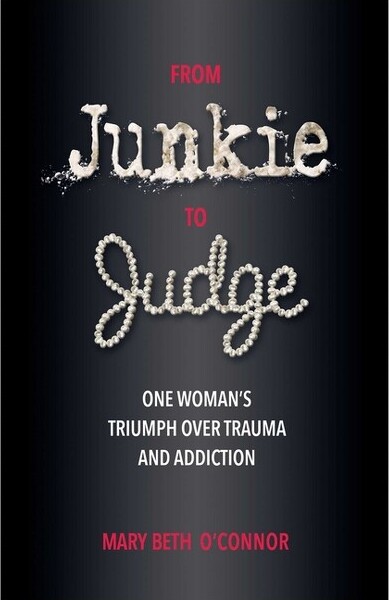 FromJunkietoJudge-byMaryBethO'Connor(Paperback)