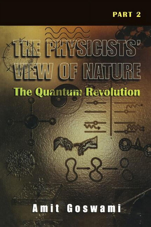 The Physicists' View of Nature Part 2: The Quantum Revolution, (Hardcover)