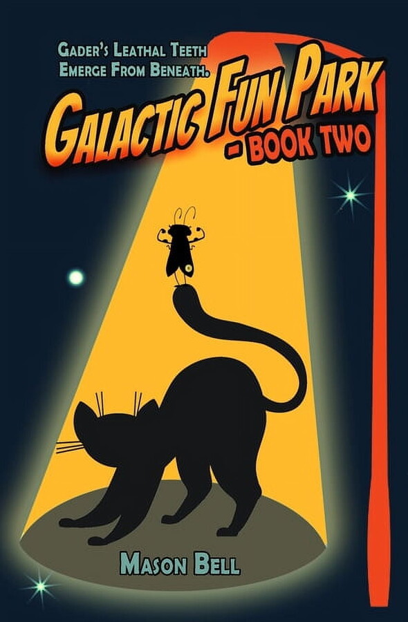 Galactic Fun Park: Galactic Fun Park-Book Two (Paperback)