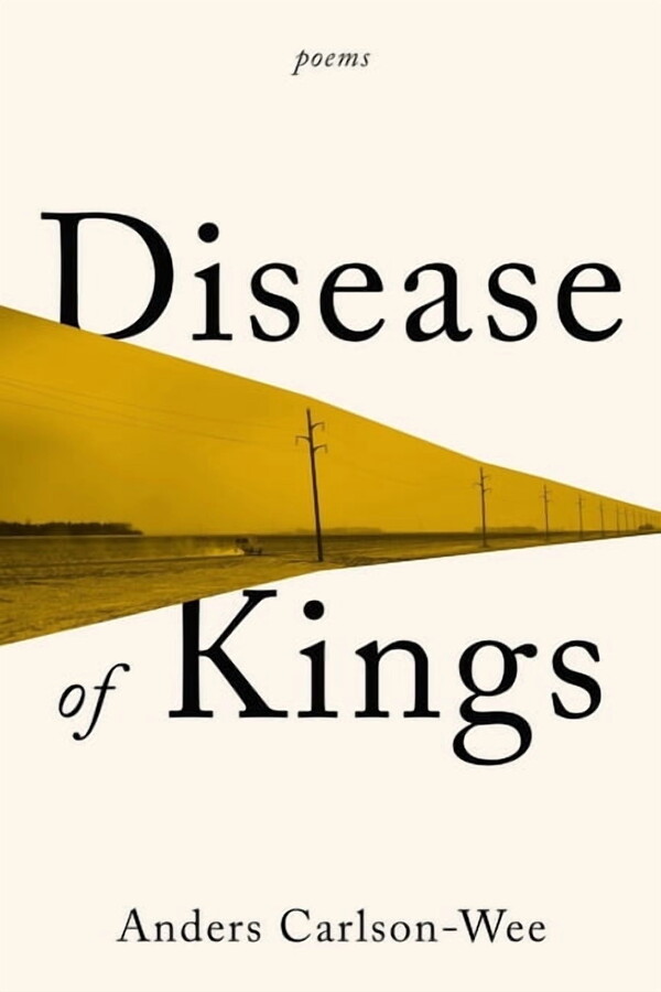 Disease of Kings: Poems, (Hardcover)
