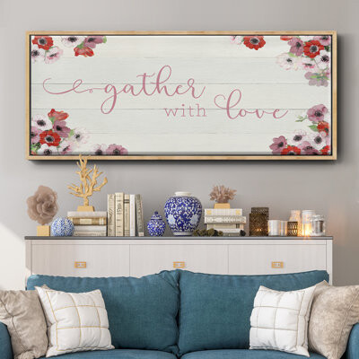 Red Barrel Studio Gather with Love- Framed Canvas