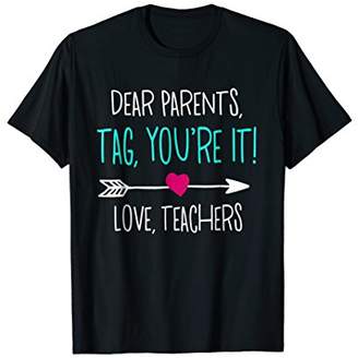 Dear Parents Tag You're It Luckiest Substitute Teacher Shirt