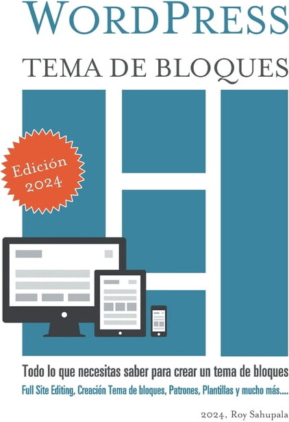 WordPress Tema de bloques: Todo lo que necesitas saber para crear un tema de bloques, (Paperback)