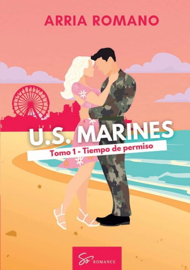 U.S. Marines - Tomo 1 - Tiempo de permiso: Romance Saga Militar entre tradiciÃ³n y pasiÃ³n en los Marines, (Paperback)