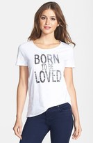 Thumbnail for your product : Vince Camuto 'Born to Be Loved' Slub Jersey Tee