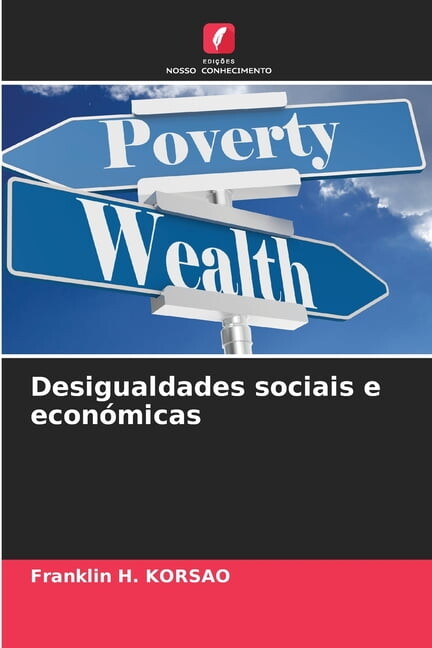 Desigualdades sociais e econÃ³micas, (Paperback)