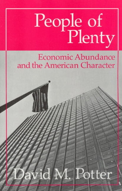 Walgreen Foundation Lectures People of Plenty: Economic Abundance and the American Character, (Paperback)