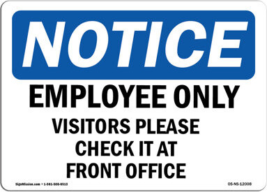 SignMission Employees only Visitors Please Check in Sign