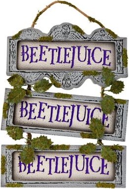 Beetlejuice Ladder Sign