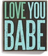 Thumbnail for your product : PRIMITIVES BY KATHY 'Love You Babe' Box Sign