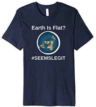 Flat Earth Shirt - Legit - Flat Earth T Shirt