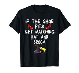 b-ROOM If The Shoe Fits Get Matching Hat And Broom Stick Halloween T-Shirt