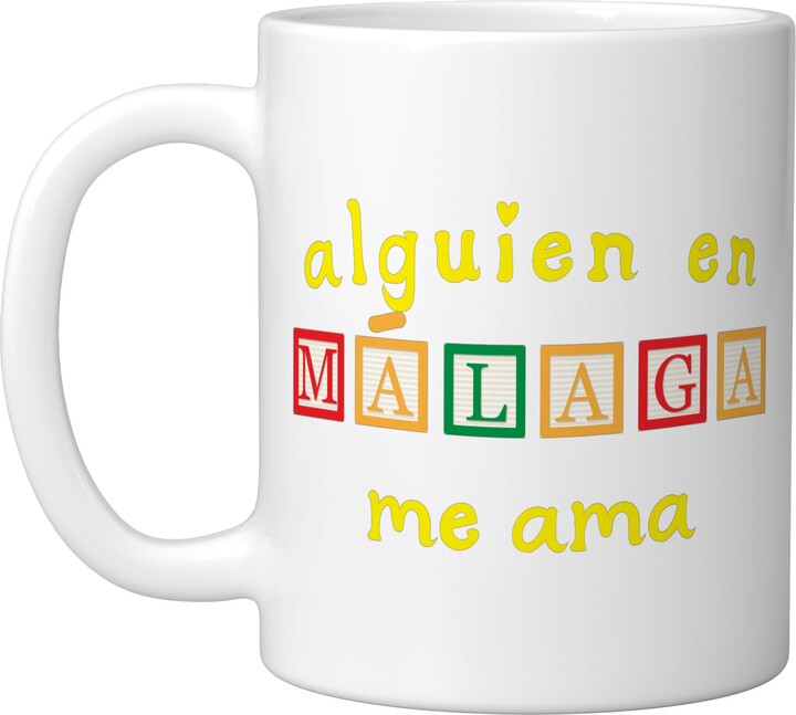 Someone Loves Me Merch Alguien en Málaga Me Ama Ceramic Mug, White