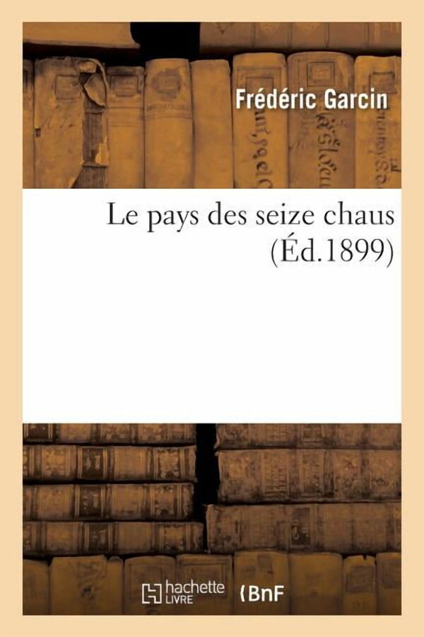 Histoire: Le Pays Des Seize Chaus (Paperback)