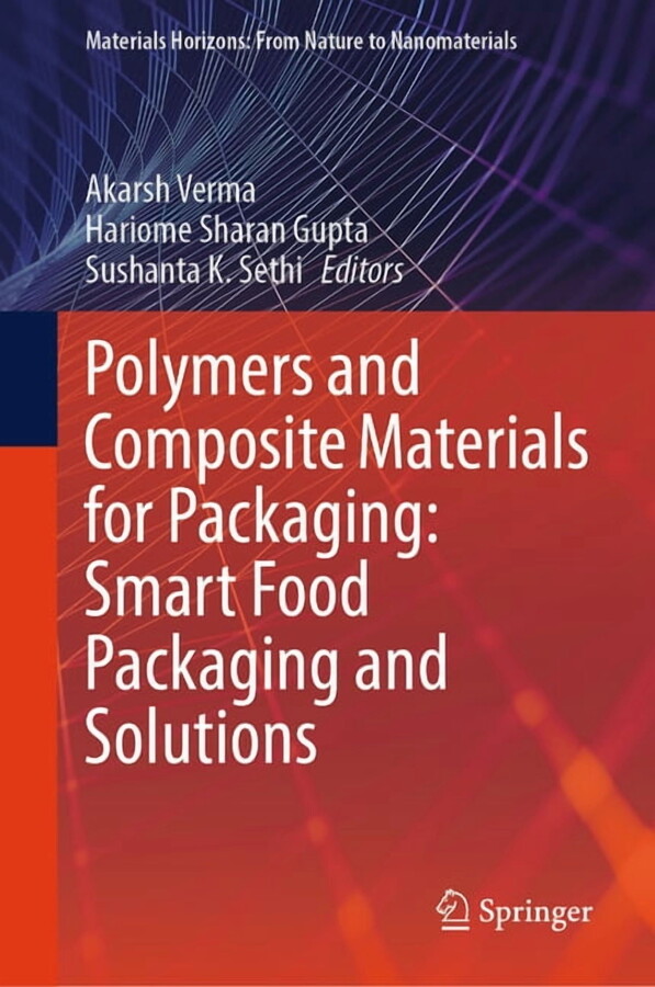 Materials Horizons: From Nature to Nanom Polymers and Composite Materials for Packaging: Smart Food Packaging and Solutions, (Hardcover)