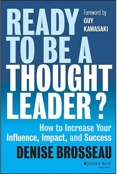 Jossey-Bass ReadytoBeaThoughtLeader?-byDeniseBrosseau(Hardcover)