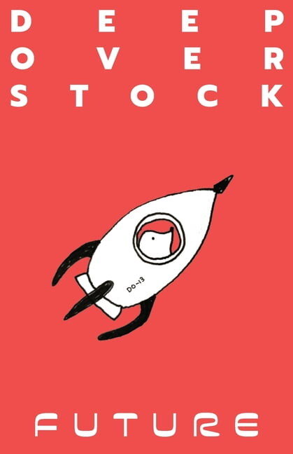 Deep Overstock Issue 13 : Future (Paperback)