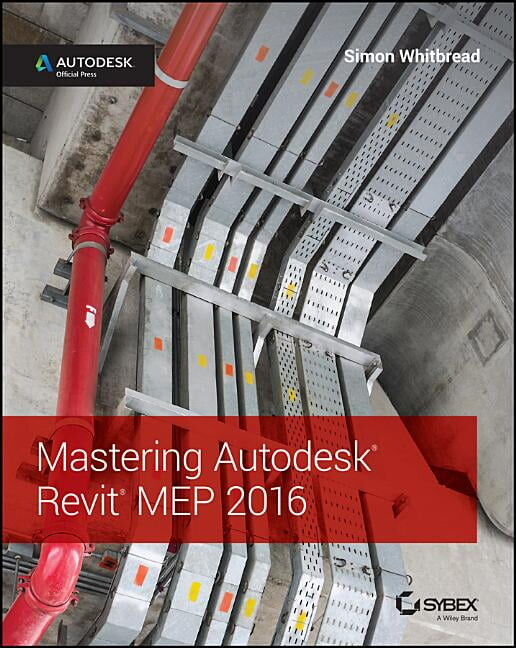 Mastering Autodesk Revit Mep 2016: Autodesk Official Press (Paperback)