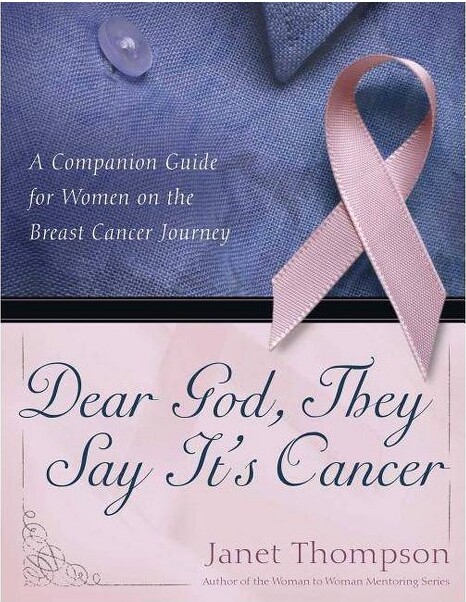 Howard Books Dear God, They Say It's Cancer - by Janet Thompson (Paperback)