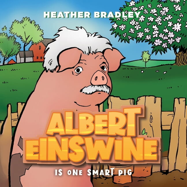 Albert Einswine is One Smart Pig, (Paperback)