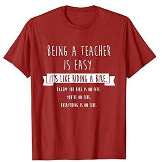 Being A Teacher is Easy Shirt