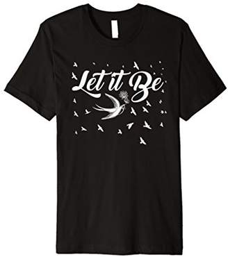 Let it Be T-Shirt
