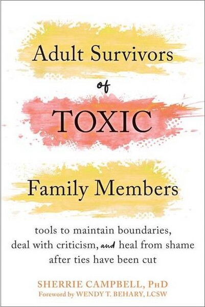New Harbinger Publications AdultSurvivorsofToxicFamilyMembers-bySherrieCampbell(Paperback)