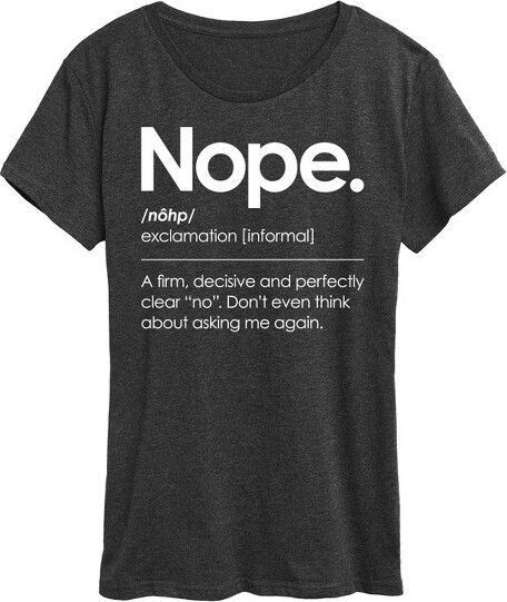 Instant Message Women'sInstantMessageNope.ShortSleeveGraphicT-Shirt-HeatherCharcoal-2X-Large