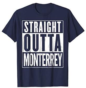 Straight Outta Monterrey Mexico Funny T-Shirt