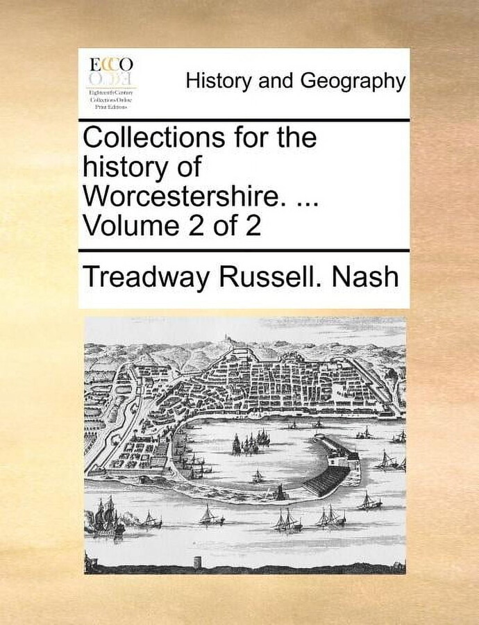 Collections for the history of Worcestershire. ... Volume 2 of 2 (Paperback)