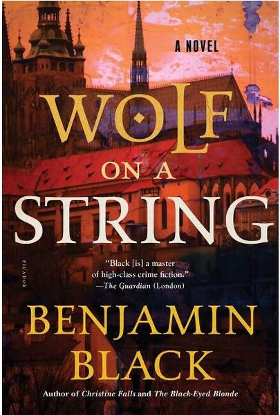 Picador USA Wolf on a String - by John Banville & Benjamin Black (Paperback)