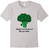 Thumbnail for your product : Women's Maybe Broccoli Doesn't Like You Either Funny T-Shirt Large