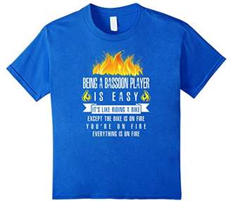 Being a Bassoon Player Is Easy (On Fire) T-Shirt