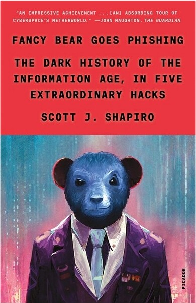 Picador USA Fancy Bear Goes Phishing - by Scott J Shapiro (Paperback)