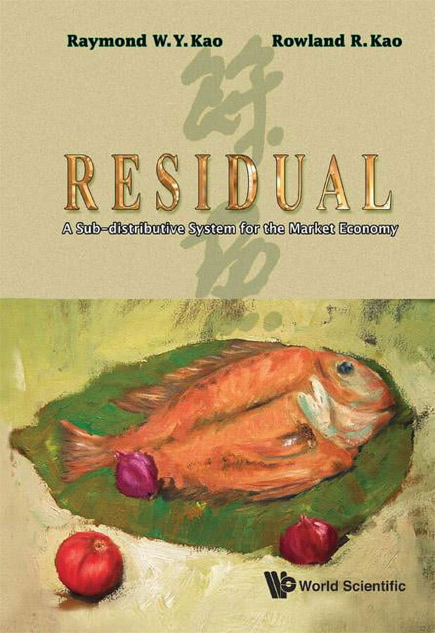Residual: A Sub-Distributive System for the Market Economy, (Hardcover)