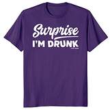 Thumbnail for your product : Surprise I'm Drunk Funny Drinking Party T-Shirt