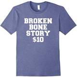 Thumbnail for your product : story. Broken Bone $10 - Get Well Soon Gift Shirt