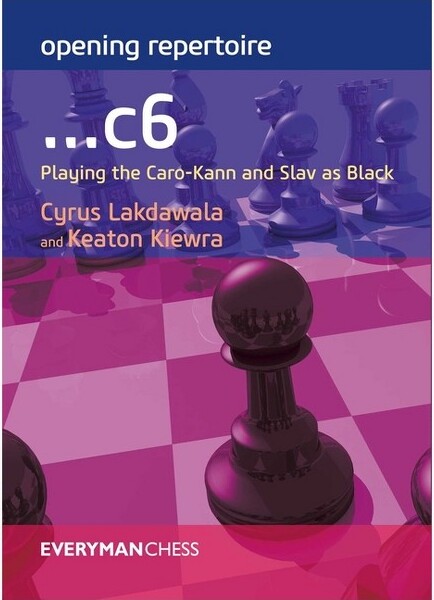 Everyman Chess OpeningRepertoire:...C6-byCyrusLakdawala&KeatonKiewra(Paperback)