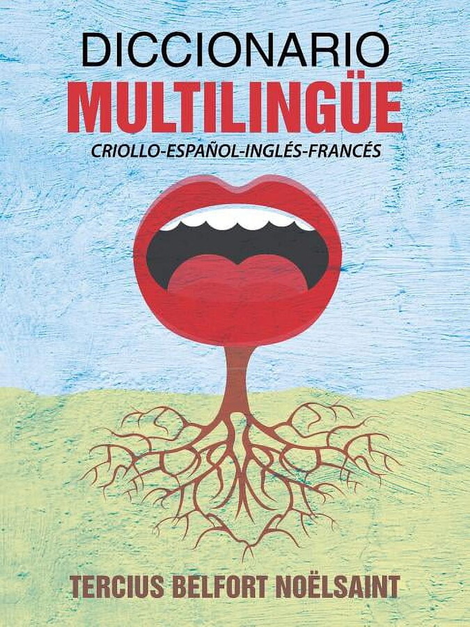 Diccionario multilingüe: Criollo-espanol-ingles-frances (Paperback)