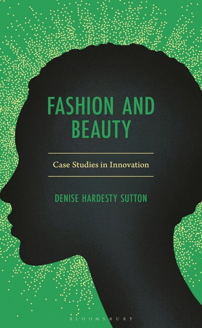 Fashion and Beauty: Case Studies in Innovation, (Hardcover)
