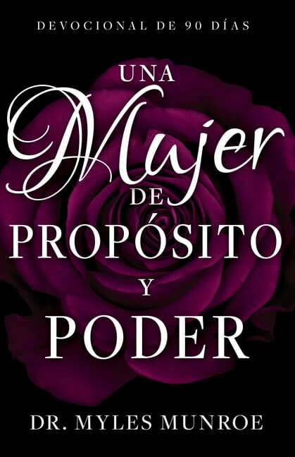 Una mujer de propósito y poder : Devocional de 90 días (Paperback)