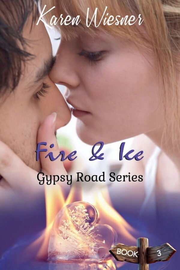 Gypsy Road Gypsy Road Series: Fire & Ice, Book 3, (Paperback)